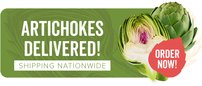 Artichokes Delivered! Shipping Nationwide - Order Now!